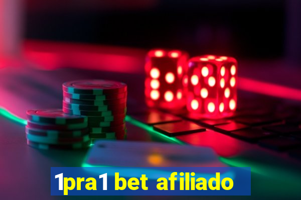 1pra1 bet afiliado