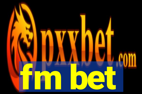 fm bet