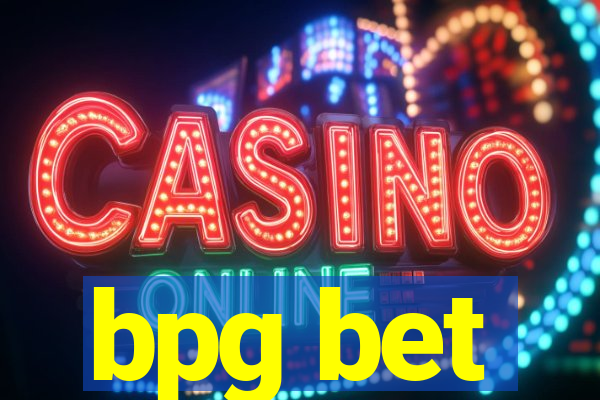 bpg bet