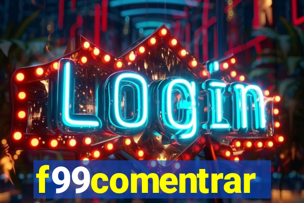 f99comentrar