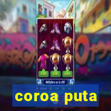 coroa puta