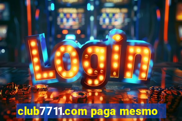 club7711.com paga mesmo