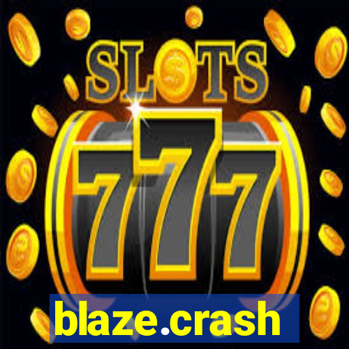 blaze.crash