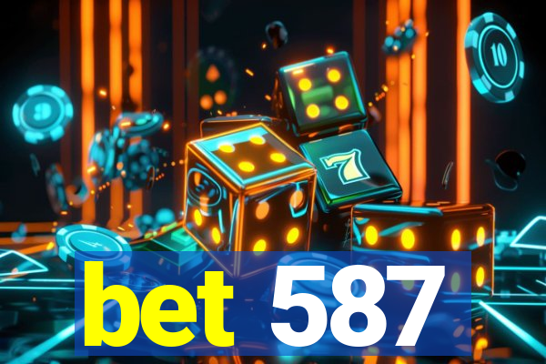 bet 587