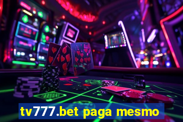 tv777.bet paga mesmo