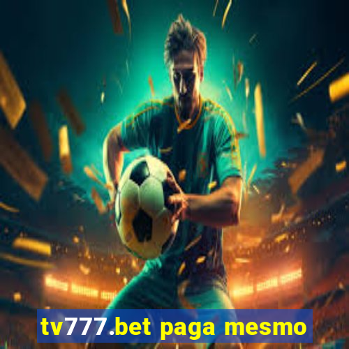 tv777.bet paga mesmo