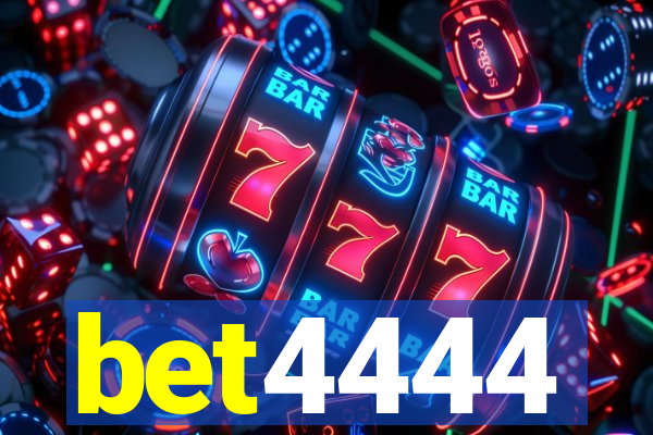 bet4444