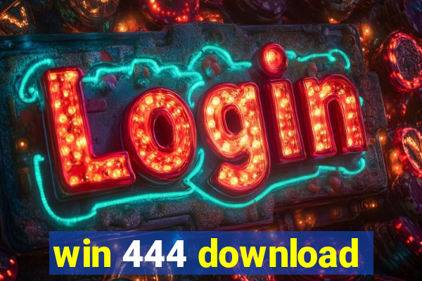 win 444 download