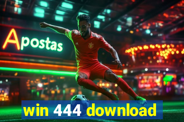 win 444 download