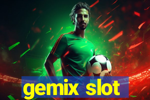 gemix slot