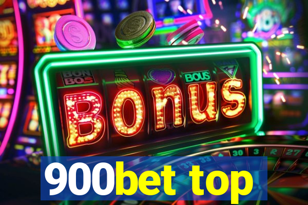900bet top