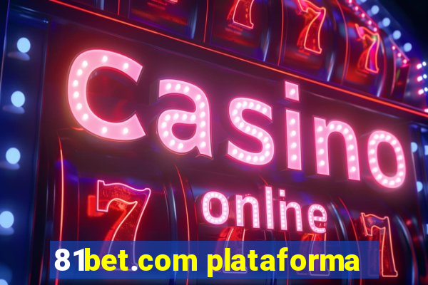 81bet.com plataforma