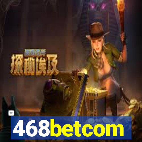 468betcom