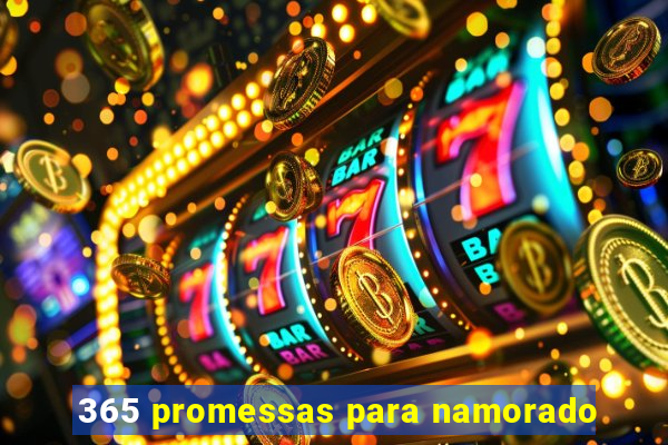 365 promessas para namorado