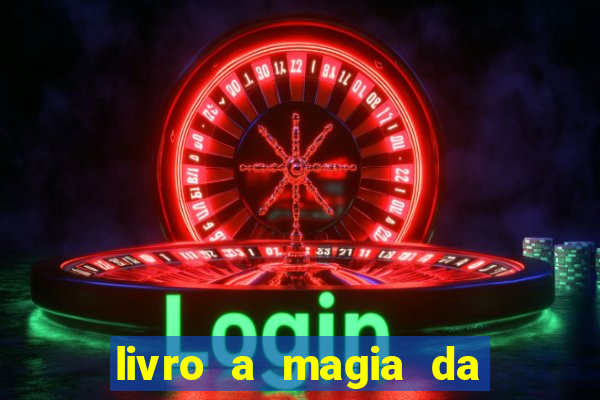 livro a magia da sobrevivência pdf download grátis