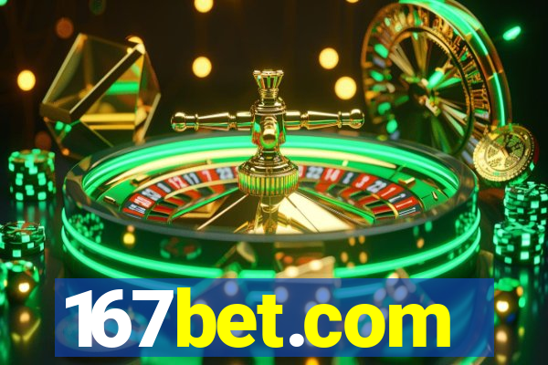 167bet.com