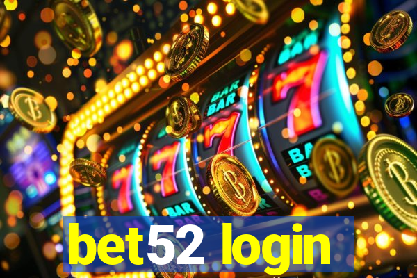 bet52 login