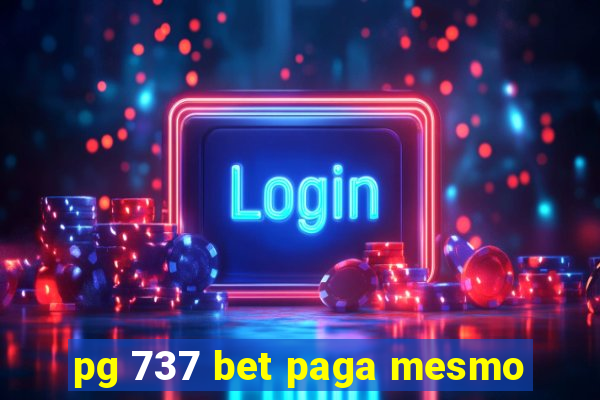 pg 737 bet paga mesmo