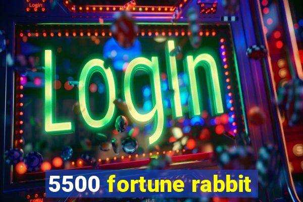 5500 fortune rabbit