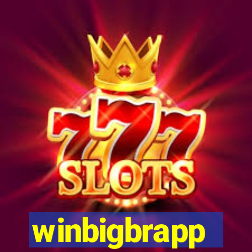 winbigbrapp