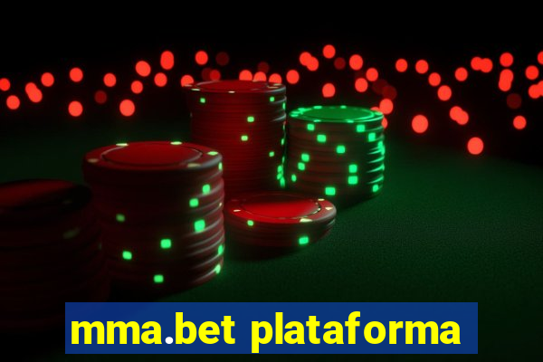 mma.bet plataforma