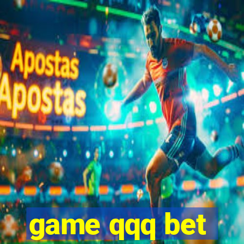 game qqq bet