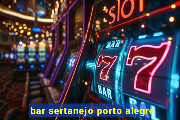 bar sertanejo porto alegre