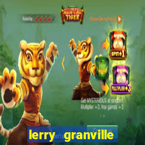 lerry granville reclame aqui