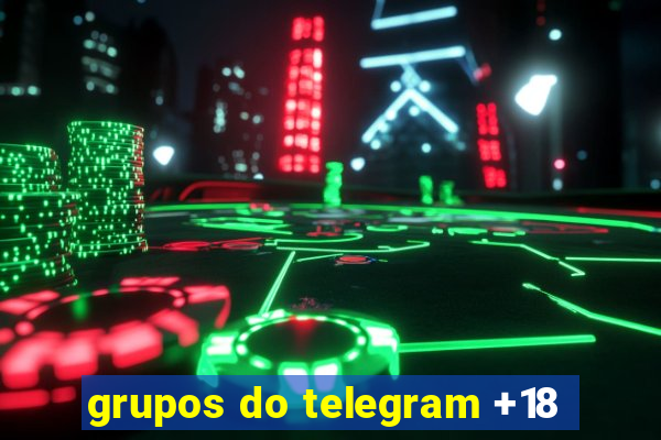 grupos do telegram +18