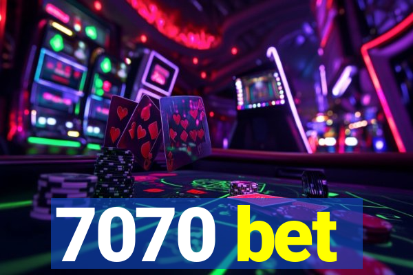 7070 bet