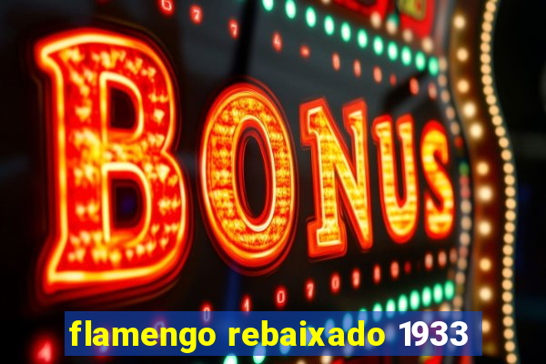 flamengo rebaixado 1933