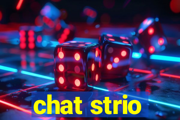 chat strio