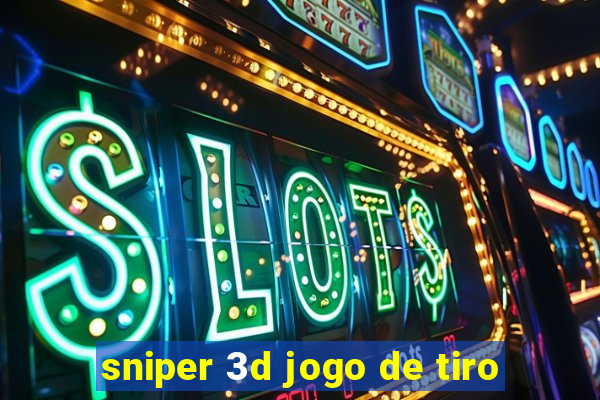 sniper 3d jogo de tiro