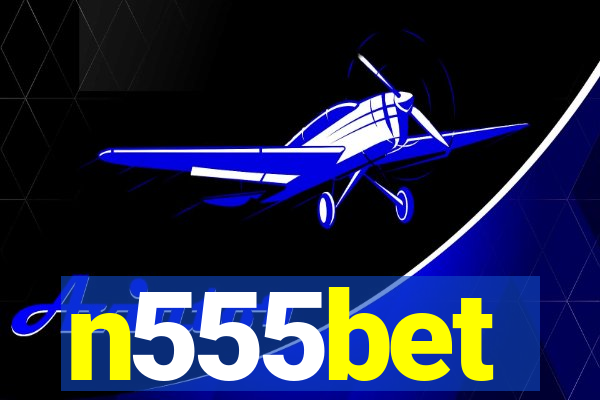 n555bet