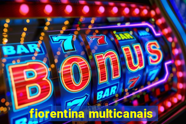 fiorentina multicanais