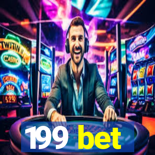 199 bet