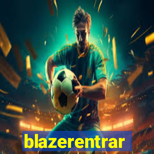 blazerentrar