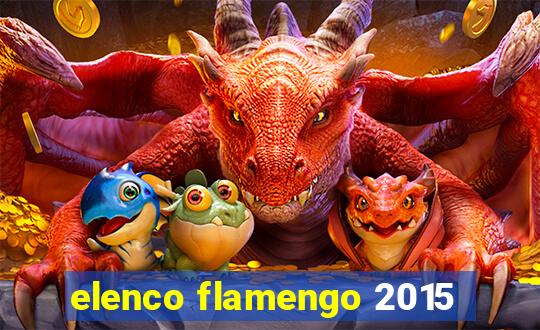 elenco flamengo 2015