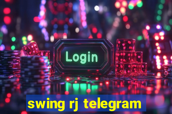 swing rj telegram