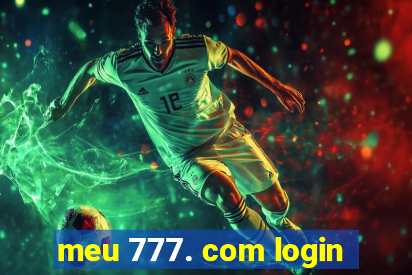 meu 777. com login