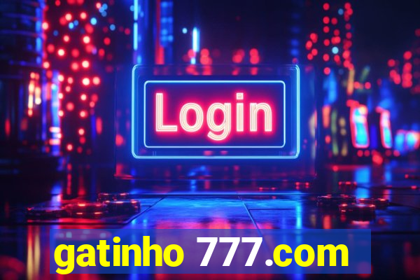 gatinho 777.com
