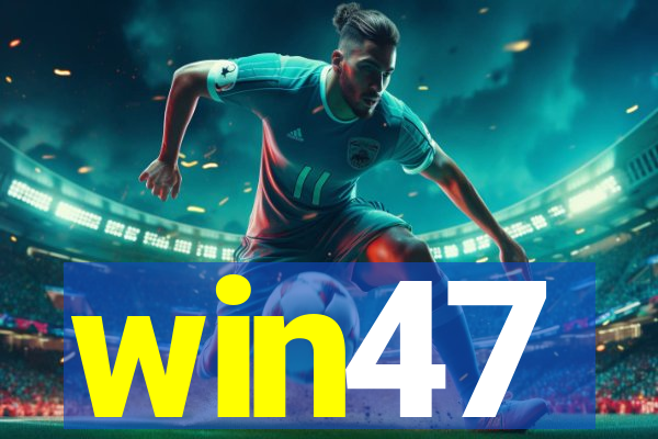 win47
