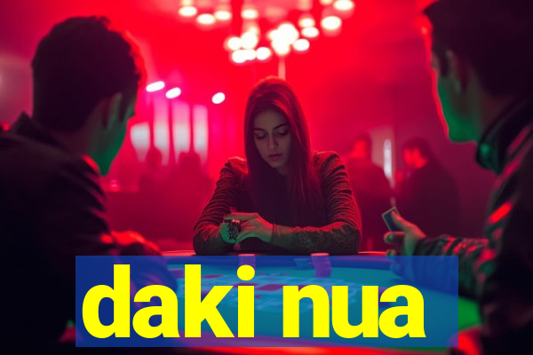 daki nua
