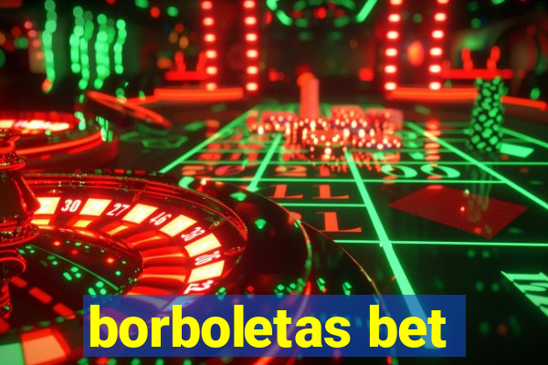 borboletas bet