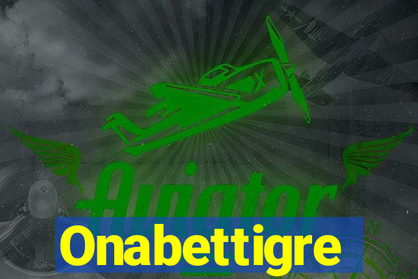 Onabettigre