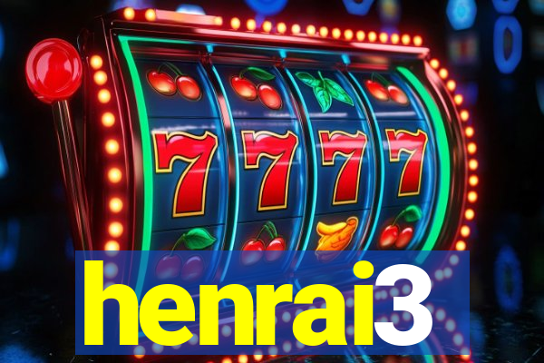 henrai3