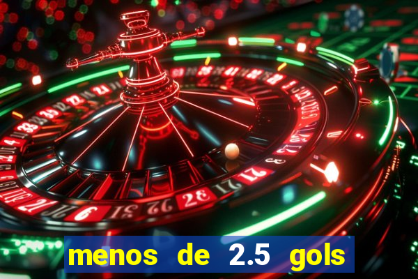 menos de 2.5 gols o que significa