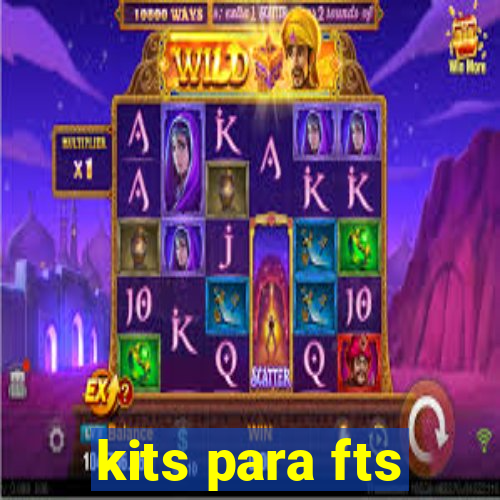 kits para fts