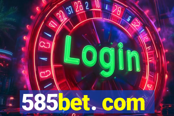 585bet. com