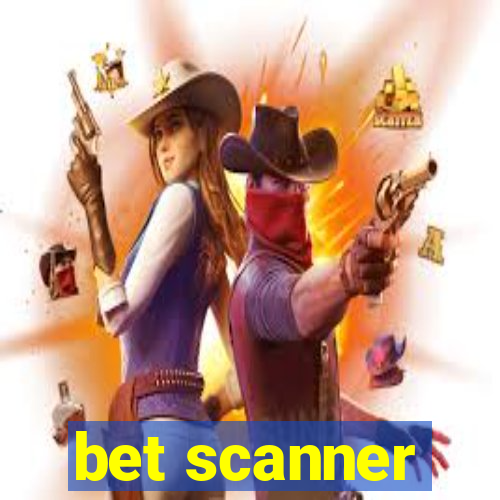 bet scanner